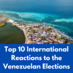 Top 10 International Reactions to the Venezuelan Elections